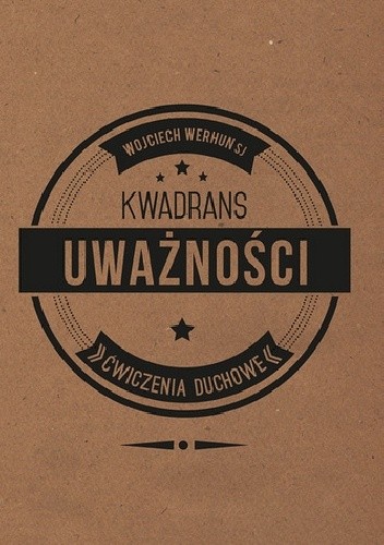 Okładka książki Kwadrans uważności. Ćwiczenia duchowe. Wojciech Werhun