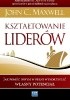 Okładka książki Kształtowanie liderów John C. Maxwell
