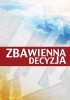 Okładka książki Zbawienna decyzja Leszek Korzeniecki