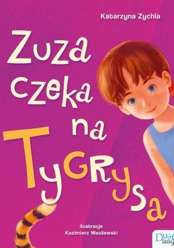 Okładka książki Zuza czeka na Tygrysa Katarzyna Zychla
