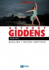 Okładka książki Europa. Burzliwy i potężny kontynent Anthony Giddens
