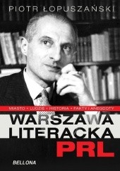 Okładka książki Warszawa literacka PRL Piotr Łopuszański