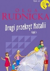 Okładka książki Drugi przekręt Natalii. Część I Olga Rudnicka