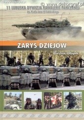 Okładka książki 11 Lubuska Dywizja Kawalerii Pancernej im. Króla Jana III Sobieskiego - Zarys Dziejów Wiesław Chłopek