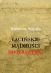 Okładka książki Łacińskie mądrości po naszymu Waldemar Wierzba