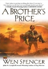 Okładka książki A Brother's Price Wen Spencer