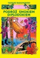 Okładka książki Podróż smokiem Diplodokiem Tadeusz Baranowski