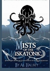 Okładka książki Mists of the Miskatonic Al Halsey