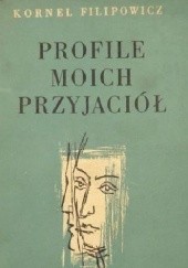 Okładka książki Profile moich przyjaciół Kornel Filipowicz