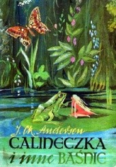 Okładka książki Calineczka i inne baśnie Hans Christian Andersen