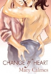Okładka książki Change of Heart Mary Calmes