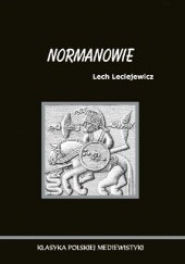 Okładka książki Normanowie Lech Leciejewicz