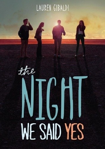 Okładka książki The Night We Said Yes Lauren Gibaldi