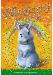 Okładka książki Magiczny królik. Szkolne susy Sue Bentley