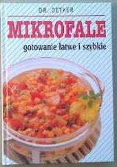 Okładka książki Mikrofale - gotowanie łatwe i szybkie August Oetker