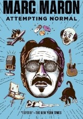 Okładka książki Attempting Normal Marc Maron