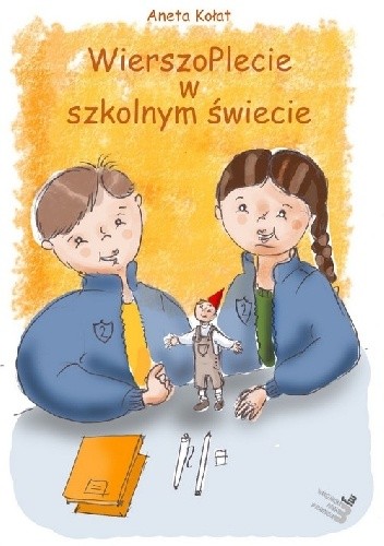 Okładka książki WierszoPlecie w szkolnym świecie Aneta Kołat