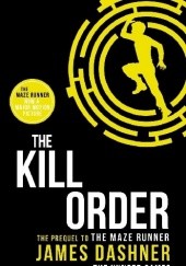 Okładka książki The Kill Order James Dashner