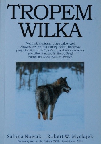 Okładka książki Tropem wilka Robert W. Mysłajek, Sabina Pierużek-Nowak