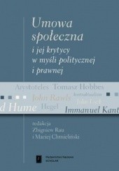 Okładka książki Umowa społeczna i jej krytycy w myśli politycznej i prawnej Maciej Chmieliński, Zbigniew Rau