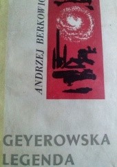 Okładka książki Geyerowska legenda Andrzej Berkowicz