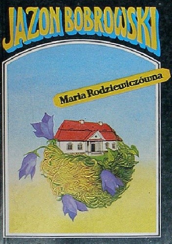 Okładka książki Jazon Bobrowski Maria Rodziewiczówna