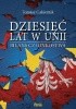 Okładka książki Dziesięć lat w Unii. Bilans członkostwa Tomasz Cukiernik