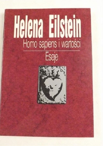 Okładka książki Homo sapiens i wartości. Eseje Helena Eilstein
