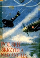 Okładka książki Polskie skrzydła nad Anglią Mieczysław Wyszkowski