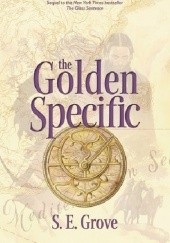 Okładka książki The Golden Specific S. E. Grove