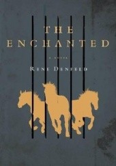 Okładka książki The Enchanted Rene Denfeld