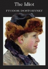 Okładka książki The Idiot Fiodor Dostojewski