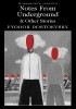 Notes from Underground Other Stories