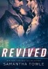 Okładka książki Revived Samantha Towle