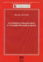 Okładka książki Wyjaśnienia oskarżonego w polskim procesie karnym