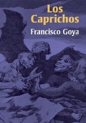 Okładka książki Los Caprichos Francisco Goya