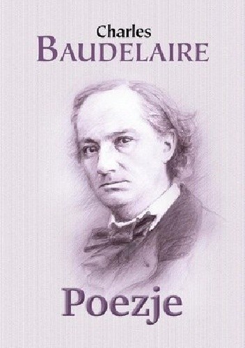 Okładka książki Poezje Charles Pierre Baudelaire