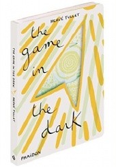 Okładka książki The Game in the Dark Hervé Tullet