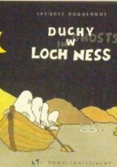 Okładka książki Duchy w Loch Ness Jacques Duquennoy