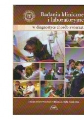 Badania kliniczne i laboratoryjne w diagnostyce chorób zwierząt