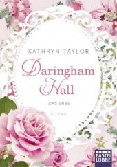 Okładka książki Daringham Hall - Das Erbe Kathryn Taylor