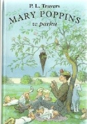 Okładka książki Mary Poppins w parku Pamela Lyndon Travers