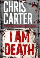 Okładka książki I am death Chris Carter