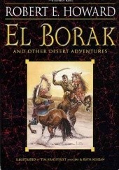 Okładka książki El Borak and Other Desert Adventures Robert E. Howard