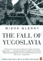 Okładka książki The Fall of Yugoslavia Misha Glenny