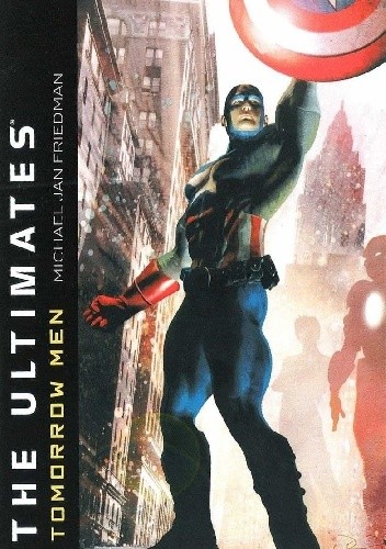 Okładka książki The Ultimates - Tomorrow Men Michael Jan Friedman