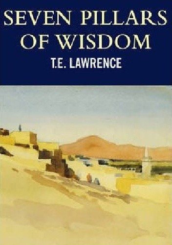 Okładka książki Seven Pillars of Wisdom Thomas Edward Lawrence
