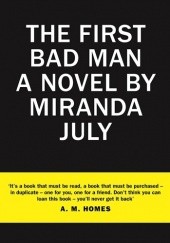 Okładka książki The First Bad Man Miranda July