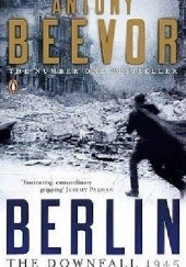 Okładka książki Berlin: The Downfall 1945 Antony Beevor