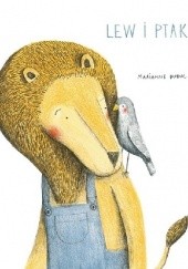 Okładka książki Lew i ptak Marianne Dubuc